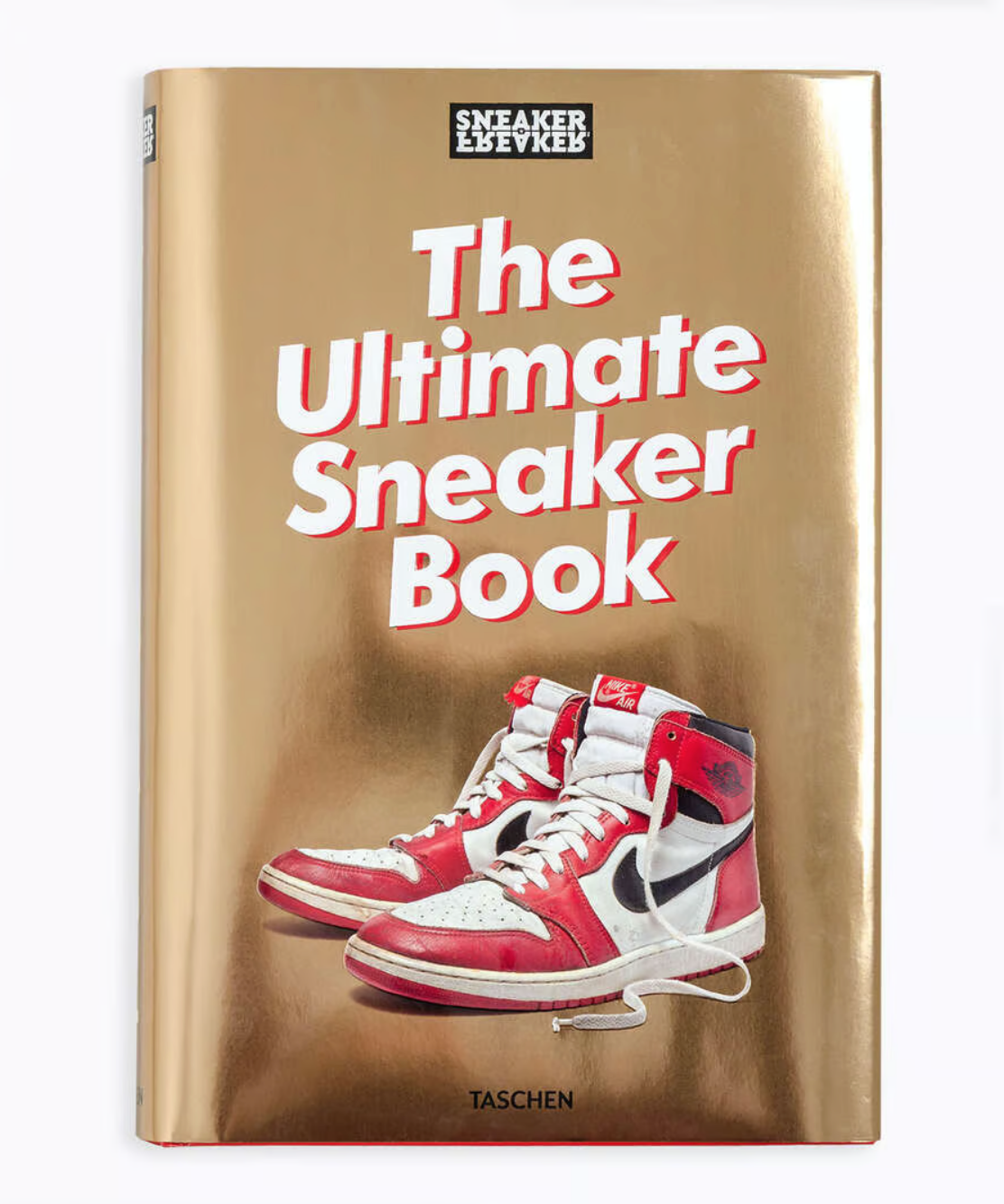 Sneaker Freaker: The Ultimate Sneaker Book